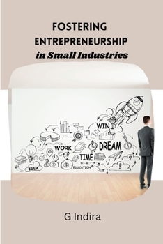 Paperback Fostering Entrepreneurship in Small Industries Book