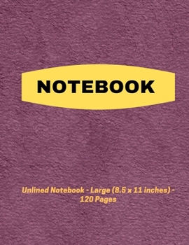 Paperback Notebook: unlined notebook, large(8.5X11 inches), 120 pages Book