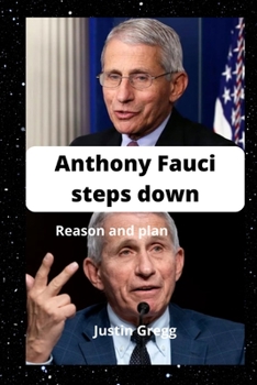 Anthony Fauci steps down: Reason and plan
