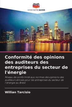 Paperback Conformité des opinions des auditeurs des entreprises du secteur de l'énergie [French] Book