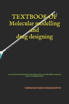Paperback TEXTBOOK OF Molecular modelling and drug designing: For BE/B.TECH/BCA/MCA/ME/M.TECH/Diploma/B.Sc/M.Sc/BBA/MBA/Competitive Exams & Knowledge Seekers Book