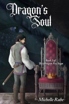 Dragon's Soul - Book #2 of the Dragon Fey Saga