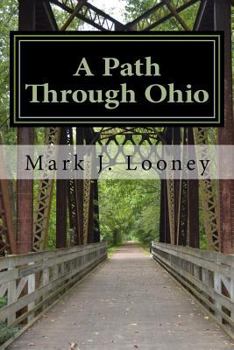 Paperback A Path Through Ohio: A Bicycle Journal Book