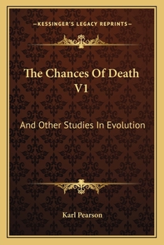 Paperback The Chances Of Death V1: And Other Studies In Evolution Book