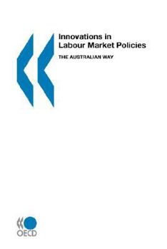 Paperback Innovations in Labour Market Policies: The Australian Way Book
