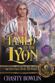 Tamed by the Lyon - Book  of the Lyon's Den Connected World