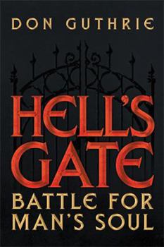Paperback Hell's Gate: Battle for Man's Soul Book