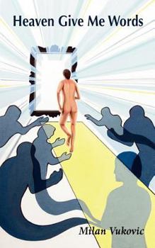 Paperback Heaven Give Me Words Book