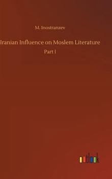 Hardcover Iranian Influence on Moslem Literature Book