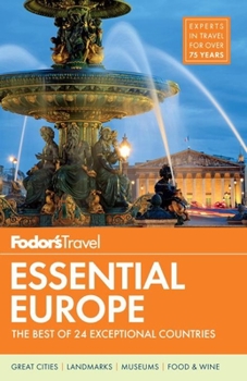 Paperback Fodor's Essential Europe: The Best of 24 Exceptional Countries (Travel Guide) Book