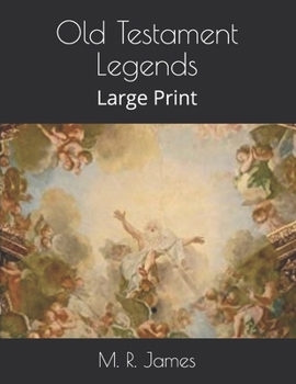 Paperback Old Testament Legends: Large Print Book