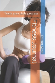 Paperback Fitness Journal: Track your daily process Book