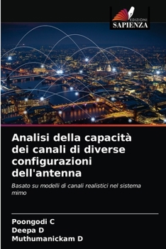 Paperback Analisi della capacità dei canali di diverse configurazioni dell'antenna [Italian] Book