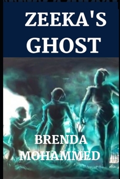 Paperback Zeeka's Ghost: Revenge of Zeeka Book 4 Book