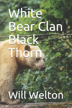 Paperback White Bear Clan Black Thorn [Large Print] Book