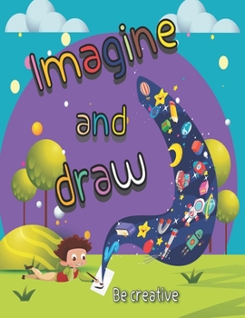 Paperback imagine and draw activity book, drawing from imagination,: drawing book for kids age 4-11 Year Book