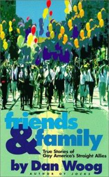 Paperback Friends & Family: True Stories of Gay America's Straight Allies Book