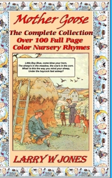 Hardcover Mother Goose Rhymes - The Complete Collection Book