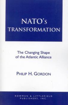 Paperback NATO's Transformation: The Changing Shape of the Atlantic Alliance Book