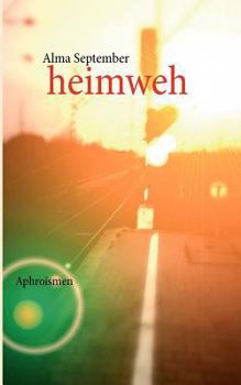 Paperback heimweh: Aphroismen [German] Book