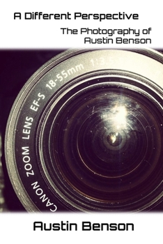 Paperback A Different Perspective: The Photography of Austin Benson Book