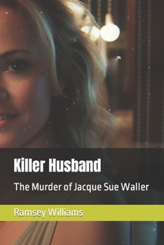 Paperback Killer Husband: The Murder of Jacque Sue Waller Book