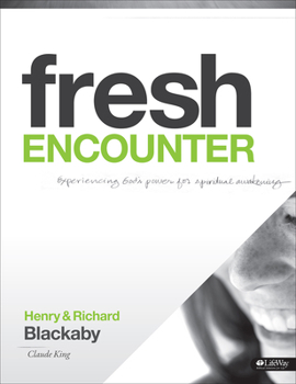 Paperback Fresh Encounter - Member Book, Revised: Experiencing God's Power for Spiritual Awakening Book