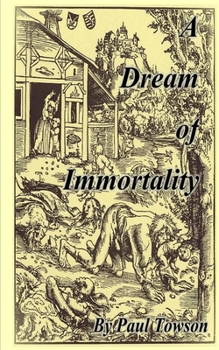 Paperback A Dream of Immortality Book