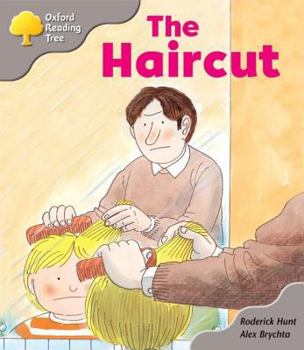 Oxford Reading Tree: Stage 1: Kipper Storybooks: The Haircut Haircut - Book  of the Biff, Chip and Kipper storybooks