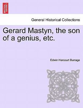 Paperback Gerard Mastyn, the Son of a Genius, Etc. Book