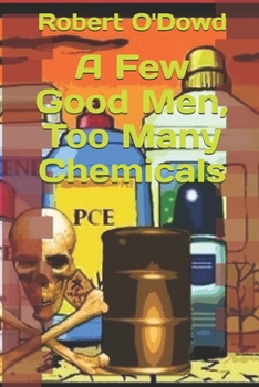 A Few Good Men, Too Many Chemicals: Toxic Exposure of U.S. Marines