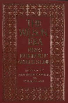 Hardcover The Wilson Era: Essays in Honor of A. Link Book