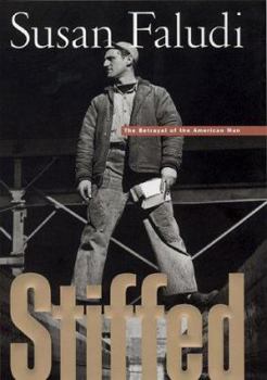 Hardcover Stiffed: The Betrayal of the American Man Book
