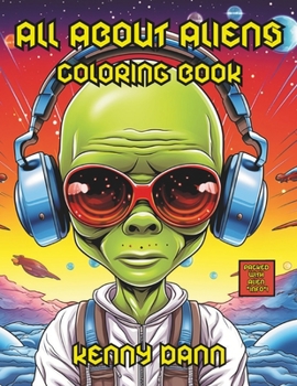 Paperback All about Aliens: Coloring Book