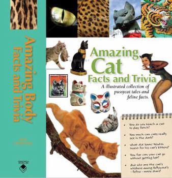 Spiral-bound Amazing Cat Facts and Trivia: An Illustrated Collection of Pussycat Tales and Feline Facts Book