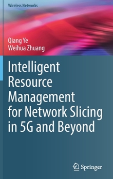 Hardcover Intelligent Resource Management for Network Slicing in 5g and Beyond Book