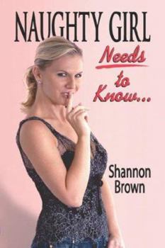 Paperback Naughty Girl Needs to Know... Book