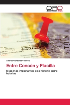 Paperback Entre Concón y Placilla [Spanish] Book