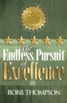 Paperback The Endless Pursuit of Excellence Book