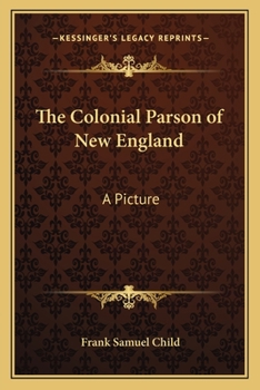 Paperback The Colonial Parson of New England: A Picture Book