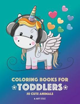 Paperback Coloring Books for Toddlers: 50 Cute Animals: Cute Animal Colouring Book for Girls or Boys, Cute Owl, Cat, Dog, Rabbit, Bear, Relaxing, Magnificent Book