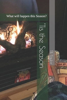 Paperback 'Tis the Season: What will happen this Season? Book