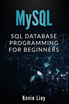 Paperback MySQL: SQL Database Programming for Beginners Book