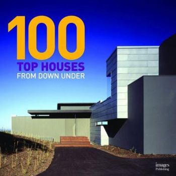 Hardcover 100 Top Houses from Down Under Book