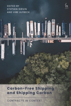 Paperback Carbon-Free Shipping and Shipping Carbon: Contracts in Context Book