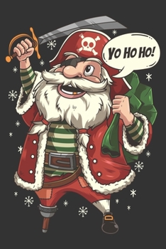 Paperback 2020 Week To View Dated Planner Diary: 6x9 Inches Paperback Pirate Santa Claus Yo Ho Ho Book