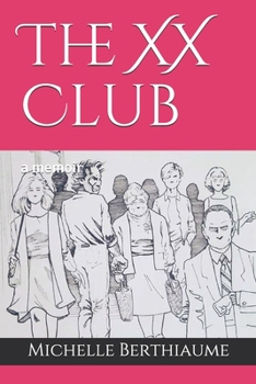 Paperback The XX Club: a memoir Book