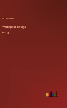 Hardcover Waiting for Tidings: Vol. III Book