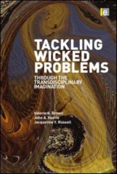 Paperback Tackling Wicked Problems: Through the Transdisciplinary Imagination Book