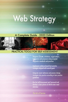 Paperback Web Strategy A Complete Guide - 2020 Edition Book
